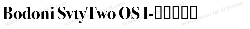 Bodoni SvtyTwo OS I字体转换